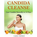 Candida Cleanse: Cure Candida Naturally in 14 Days