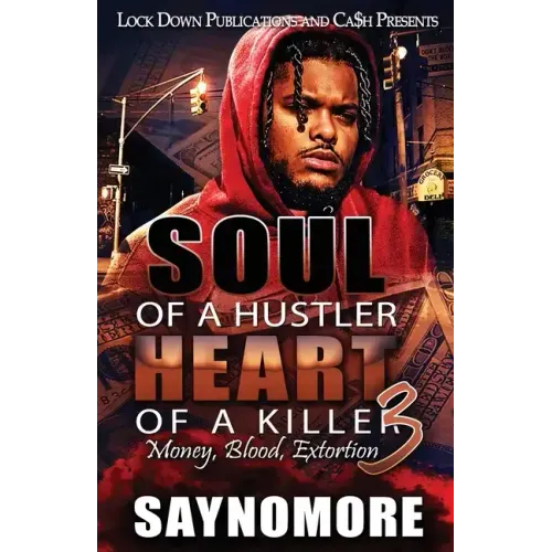 Soul of a Hustler, Heart of a Killer 3