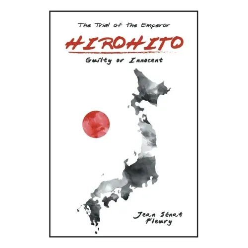 Hirohito: Guilty or Innocent