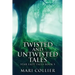 Twisted And Untwisted Tales