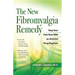 The New Fibromyalgia Remedy: Stop Your Pain Now with an Anti-Viral Drug Regimen