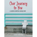 Our Journey to You: A Newborn Adoption Memory Book