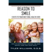 Reason to Smile: 11 Keys To Your Best Oral Health Ever