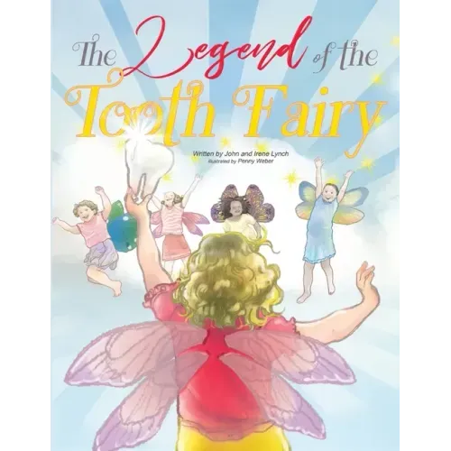 The Legend of the Tooth Fairy