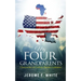 My Four Grandparents: Chronicles of Desoto Parish Louisiana
