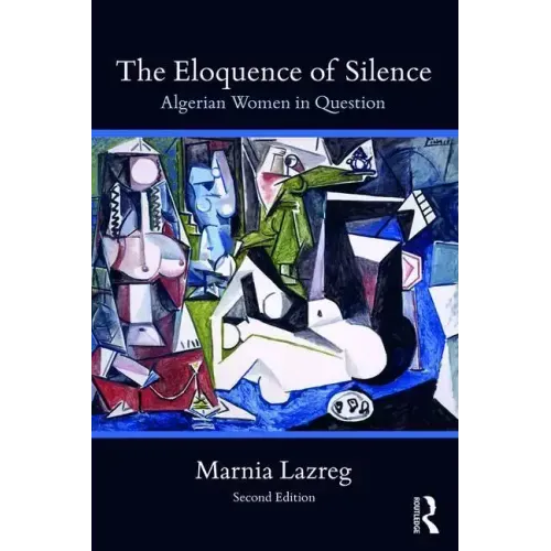 The Eloquence of Silence: Algerian Women in Question