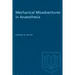 Mechanical Misadventures in Anaesthesia