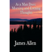 As a Man Does: Morning and Evening Thoughts