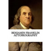 Benjamin Franklin Autobiography