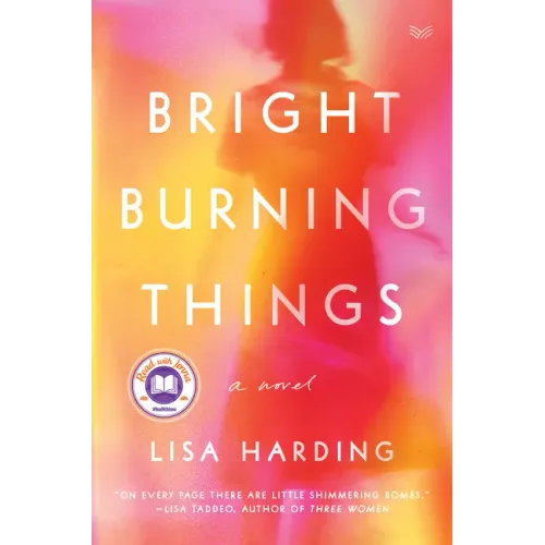 Bright Burning Things