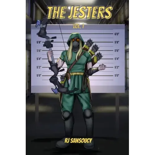 The Jesters - Volume One: Silverbolt's Guide on being a Superhero