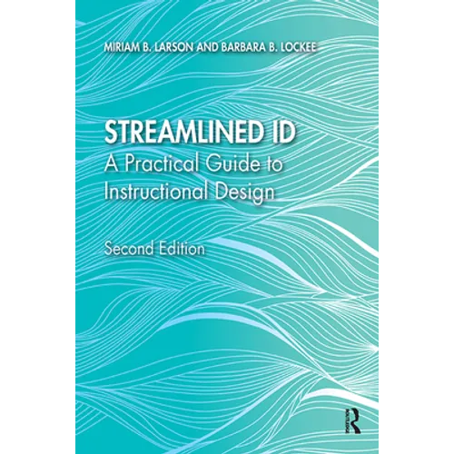 Streamlined Id: A Practical Guide to Instructional Design