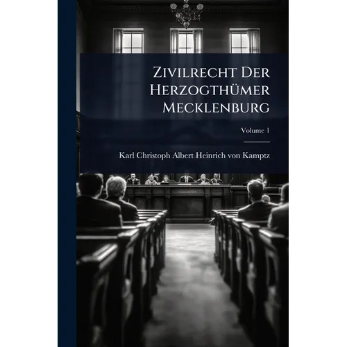 Zivilrecht Der HerzogthÃ1/4mer Mecklenburg