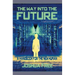 The Way Into The Future: A Handbook For The New Human