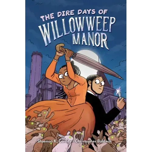 The Dire Days of Willowweep Manor