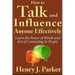 How to Talk and Influence Anyone Effectively: Learn the Power of Words and Art of Connecting to People