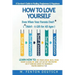 How To Love Yourself When Your Parents Don't* -(*Didn't - A Gift for All Ages) -A Survivor's Guide to Healing, Forgiveness & Happiness: 5-Part System