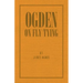 Ogden on Fly Tying