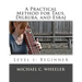 A Practical Method for Taus, Dilruba, and Esraj: Level 1: Beginner