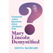 Mary Lincoln Demystified: Frequently Asked Questions about Abraham's Wife