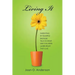 Living It: Parenting by example because talk is cheap and children learn what they live