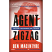 Agent Zigzag: A True Story of Nazi Espionage, Love, and Betrayal