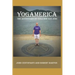 Yogamerica: The Adventures of Yoga Bob and John