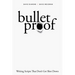 Bulletproof: Writing Scripts That Don't Get Shot Down