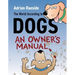 The World According to Dogs: An Owner's Manual