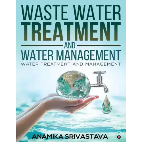 Waste Water Treatment and Water Management: Water Treatment and Management