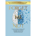Forget Me Not: The #1 Alzheimer's and Dementia Guide for Professional and Family Caregivers