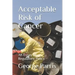 Acceptable Risk of Cancer: An Essay on Regulatory Policy