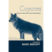 Coyotes: Biology, Behavior and Management