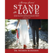 Stand in Love: Over all these virtues put on love which binds them all together in perfect unity" Colossians 3:14 Marriage Journal