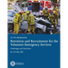Retention and Recruitment for the Volunteer Emergency Services: Challenges and Solutions