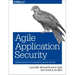Agile Application Security: Enabling Security in a Continuous Delivery Pipeline