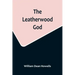 The Leatherwood God