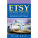 Etsy -The Book to Success: Become a successful Etsy shop owner with self-made products, jewelry, and second-hand items on an online plat-form with mor