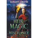 Heir of Magic and Mischance