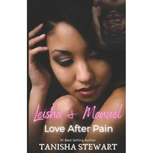 Leisha & Manuel: Love After Pain (A Phate Series Spin-off) (Interracial Romance)