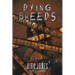 Dying Breeds