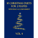 10 Christmas Duets for 2 Flutes with Piano Accompaniment: Vol. 4