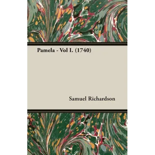 Pamela - Vol I. (1740)