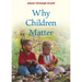 Why Children Matter