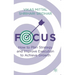 Focus: How to Plan Strategy and Improve Execution to Achieve Growth