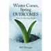 Winter Comes, Spring OVERCOMES: Hope for Hurting People