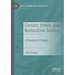 Gender, Power and Restorative Justice: A Feminist Critique