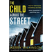 The Child Across the Street: An unputdownable and absolutely gripping psychological thriller