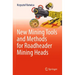 New Mining Tools and Methods for Roadheader Mining Heads
