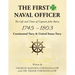 The First Naval Officer: The Life and Times of Captain John Barry 1745 - 1803